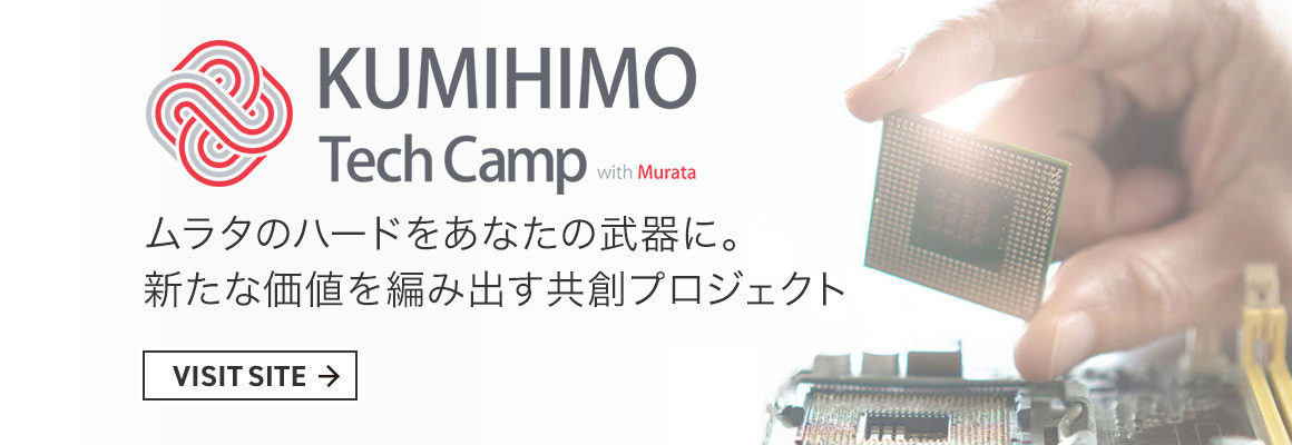 KUMIHIMO Tech Camp with Murata