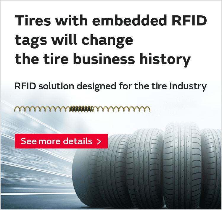Tires with embedded RFID tags will change the tire business history RFID solution designed for the tire Industry See more details