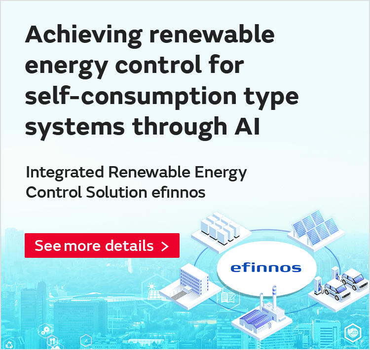 Achieving renewable energy control for self-consumption type systems through Al Integrated Renewable Energy Control Solution efinnos See more details
