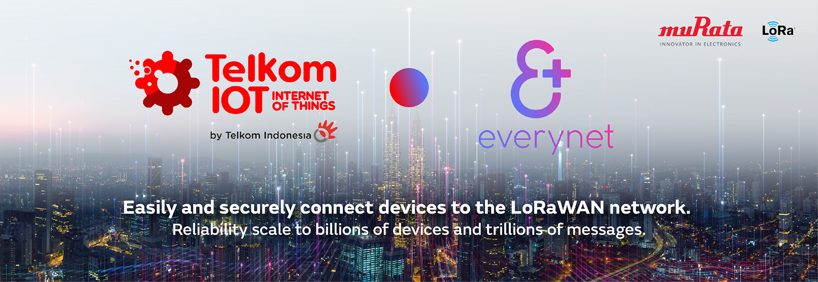 Murata’s certified module on Everynet LoRaWAN® network operated by Telkom Indonesia change the dynamics of Industrial Revolution 4.0 to enable millions of connected IoT devices